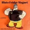 BLUTO FRIDGE MAGNET